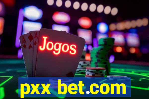 pxx bet.com